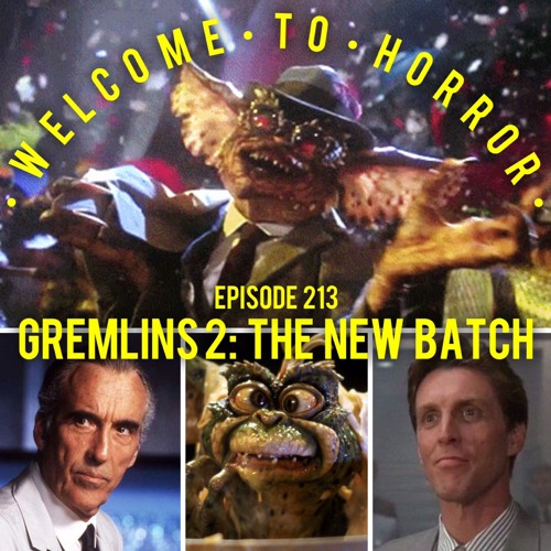 Ep 213 Gremlins 2