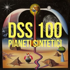 DSS 100 | Pianeti Sintetici