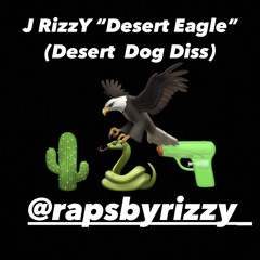 “Desert Eagle” (Desert Dog Diss Track)