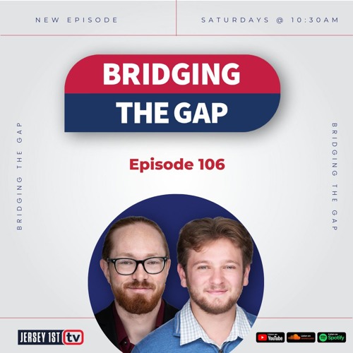 Bridging The Gap Episode 106