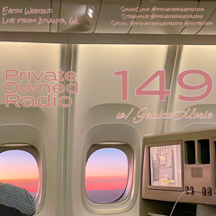 PRIVATE OWNED RADIO #149 w/ JessicaMvrie