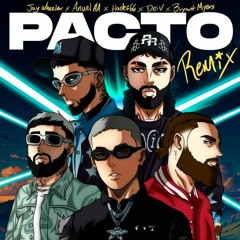Jay Wheeler, Anuel AA, Hades66 - Pacto ft. Bryant Myers, Dei V (Dimelo Isi Extended) [FREE DOWNLOAD]