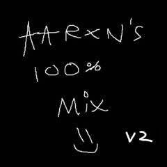 AARXN 100% MIX V2 [FREE DUB] (TRACKLIST)