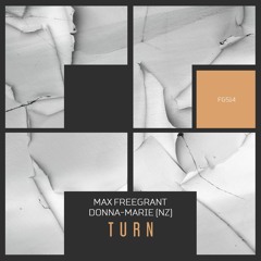 OUT NOW: Max Freegrant & Donna-Marie (NZ) - Turn