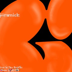 Gimmick - Live In The Depths NOV.3.2022