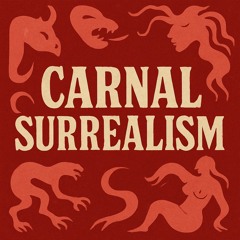 Carnal Surrealism