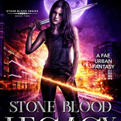 Get EBOOK 📨 Stone Blood Legacy: A Fae Urban Fantasy by  Jayne Faith [PDF EBOOK EPUB
