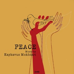 Peace - Kaykavus Mokhtari