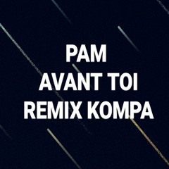 Avant toi (Kompa Remix) [feat. Dadoo]