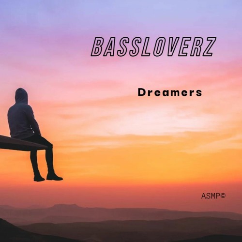 Bassloverz - Dreamers (Euphoric Hardstyle)