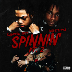 Spinnin' (Pt. 2)