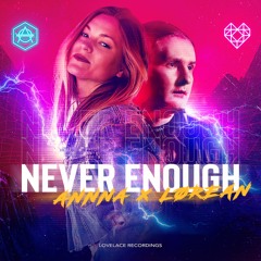 ANNNA, LØREAN - Never Enough