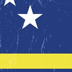 ACCESS KINDLE 🖋️ Curacao Flag Journal: Curacao Travel Diary, Curacaoan Souvenir, lin