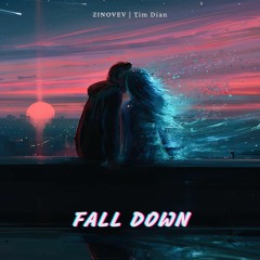 ZINOVEV, Tim Dian - Fall Down (Original Mix)