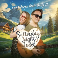 Saturday Night Jodel (feat. Betty O)