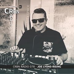 CRBN RADIO 078 - JOE LYONS-RISING