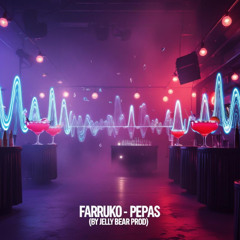 Farruko - Pepas (By.Prod.Jelly Bear)
