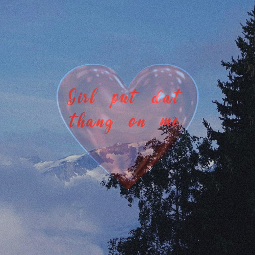 “Girl put dat thang on me” [freestyle] (ft. Sjvyzz)