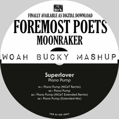 Superlover x Foremost Poets - Piano Pumping Moonraker (Woah Bucky Mashup)