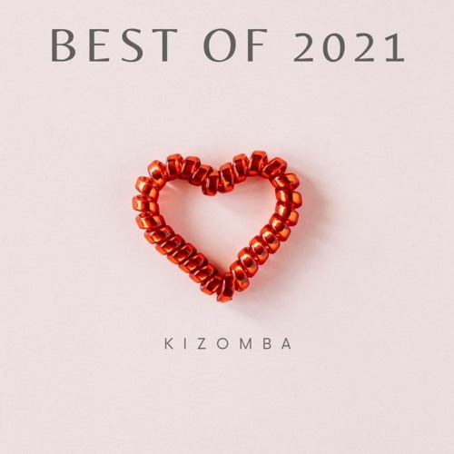 Kizomba mix - Best of 2021