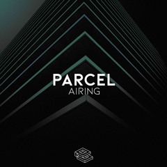 Parcel - Airing [POR 001]