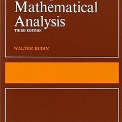 ^Epub^ Principles of Mathematical Analysis (International Series in Pure & Applied Mathematics)