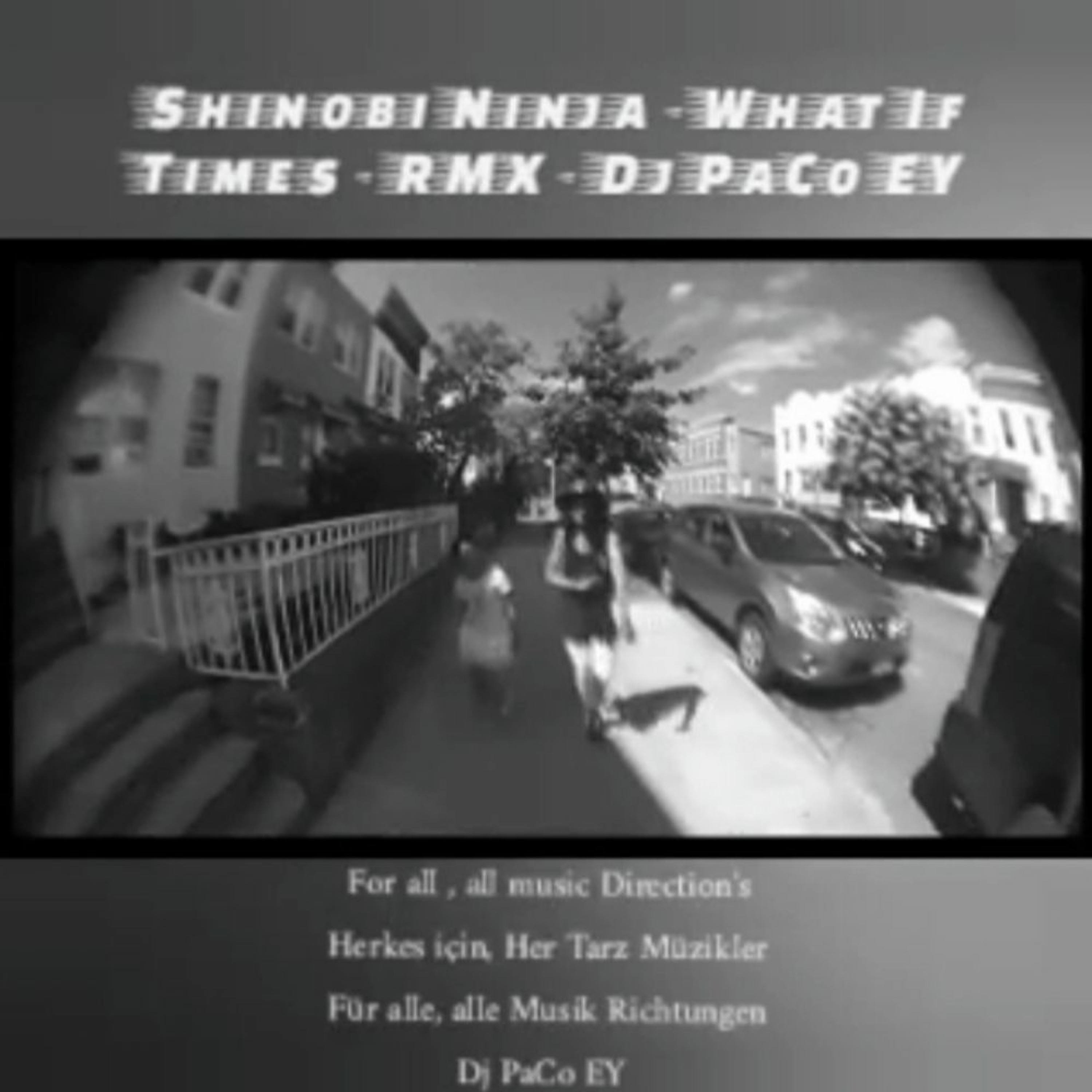 Shinobi Ninja - What If Times - RMX - Dj PaCo EY episode artwork
