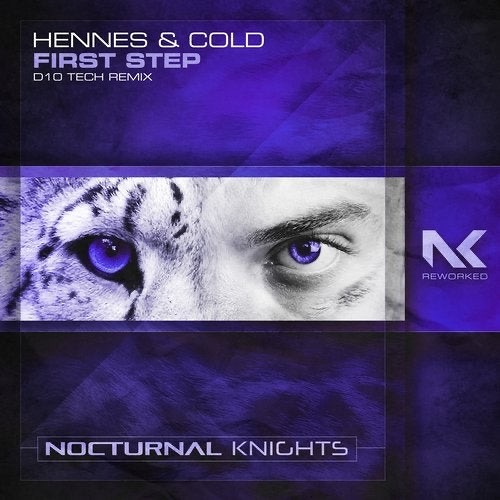 Hennes & Cold - First Step (D10 Tech Remix)(Nocturnal Knights Reworked)