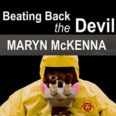 download PDF 💚 Beating Back the Devil by  Maryn McKenna,Ellen Archer,Tantor Audio [E