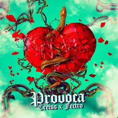 Creiss x Fectro - Provoca