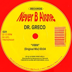 DR. GRECO - VIBIN [Never B Alone]