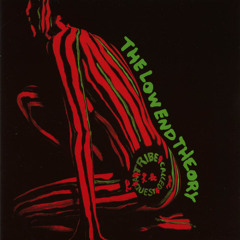 A Tribe Called Quest - The Low End Theory  (Full Album)