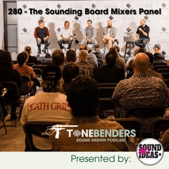 280 - The Sounding Board's Mixers Panel