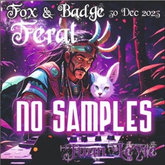 Fox & Badge FERAL 30 Dec 2023 ? The Steel Yard London NO SAMPLES