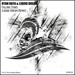 Ryan Raya & Liquid Dream  - Falling Stars (Liquid Dream Remix)