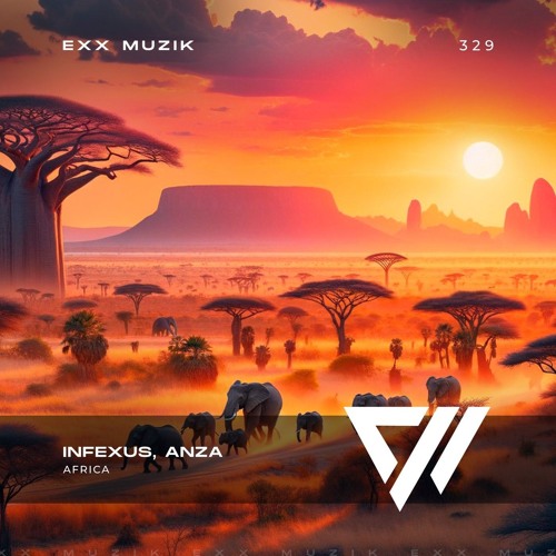 Anza, InfeXus - Africa (Extended Mix) (Exx Muzik)