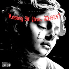 LOSING IT feat. DMX (prod. DEVANTE)