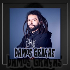 Damos graças