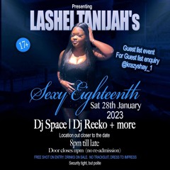 Lashei Sexy Eighteenth Live Audio | Ft @DJREEKOEASTSYDE @DJKELZEASTSYDE Mixed By @SPACExDEE
