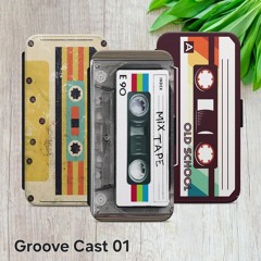 Groove Cast 01