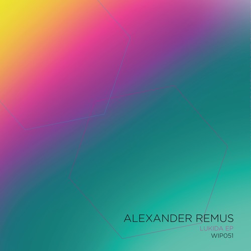 Preview zum Release WIP 051 - Lukida EP by Alexander Remus