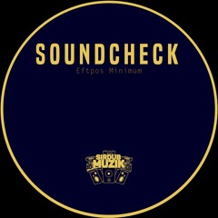 Eftpos Minimum - Soundcheck - SIRDUBs007