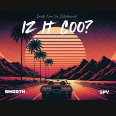 Iz It Coo?
