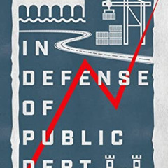 FREE KINDLE 💏 In Defense of Public Debt by  Barry Eichengreen,Asmaa El-Ganainy,Rui E