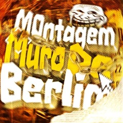 Montagem Muro de Berlim - Anar