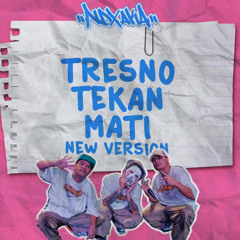 Tresno Tekan Mati (New Version)