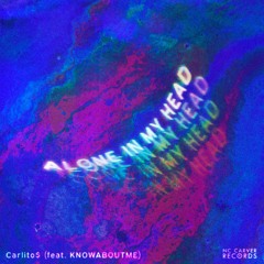 Alone In My Head (feat. KNOWABOUTME) [prod. Pandrs]