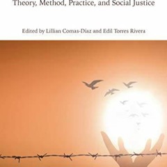 PDF_  Liberation Psychology: Theory, Method, Practice, and Social Justice (Cultu