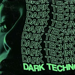 TECHNICK - dark tech mix
