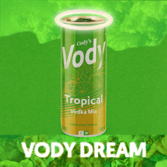 VODY DREAM